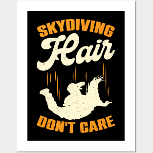 Skydiving Hair Don't Care Skydiver Gift Posters and Art